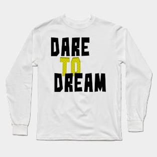 Dream Long Sleeve T-Shirt